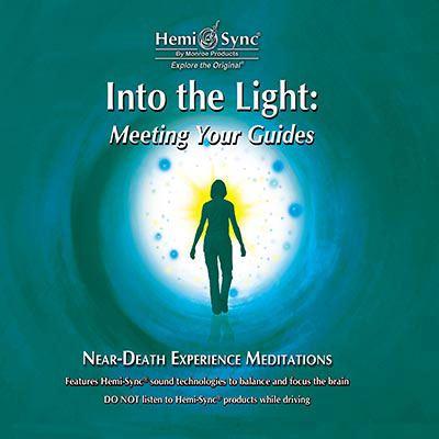 Into the Light: Meeting Your Guides